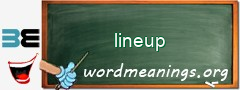 WordMeaning blackboard for lineup